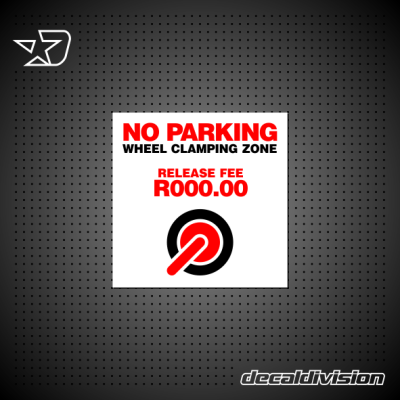 No Parking Sign - Wheel Clamping